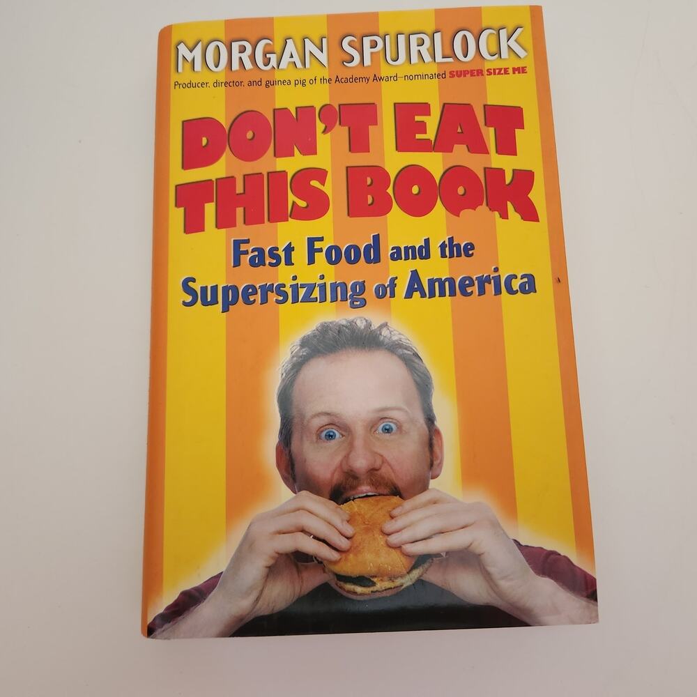 Hardbound Book with jacket dust cover Don't Eat This Book by Morgan Spurlock